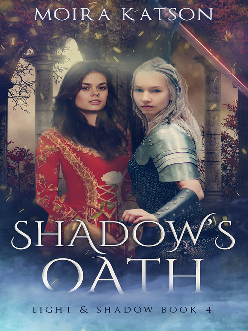 Title details for Shadow's Oath by Moira Katson - Available